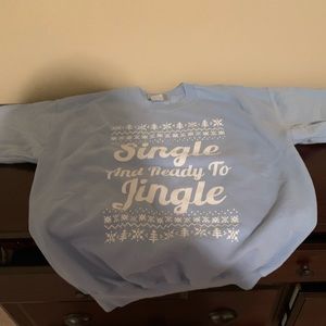Single and Ready to Jingle Sweatshirt